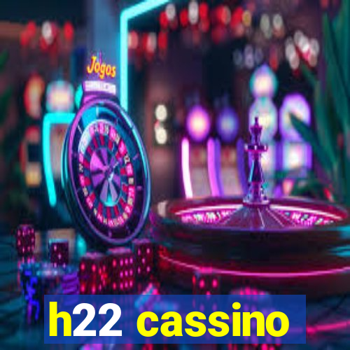 h22 cassino